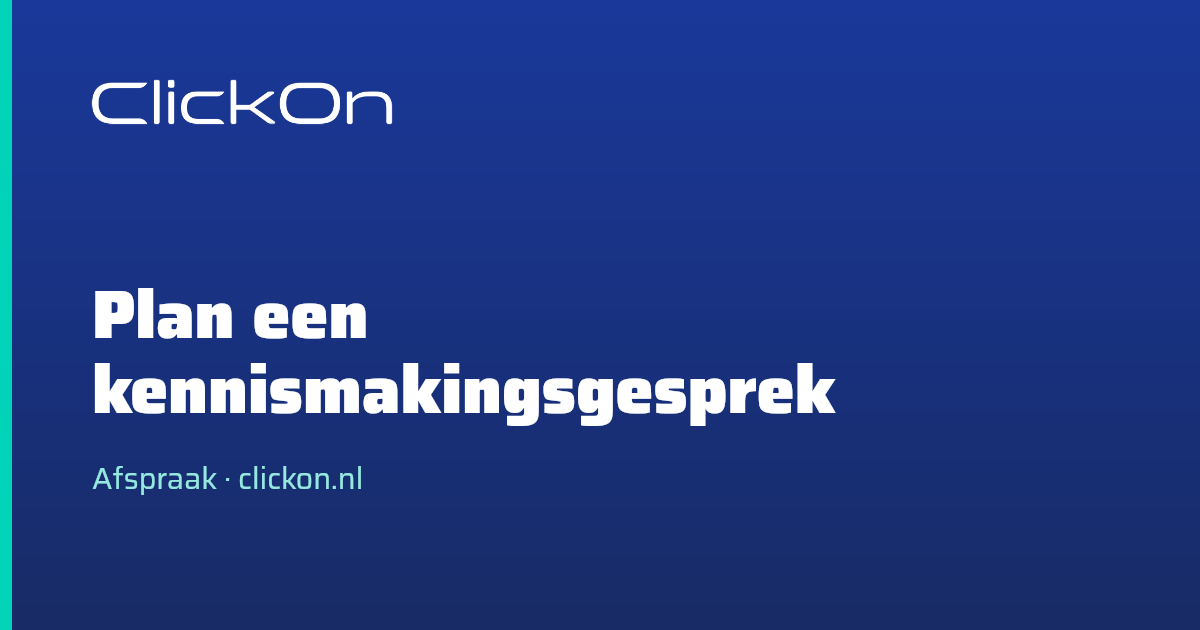 Plan een kennismakingsgesprek | ClickOn